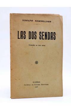 Cubierta de LAS DOS SENDAS. COMEDIA EN TRES ACTOS (Adolfo Marsillach) Sociedad de Autores Españoles 1916