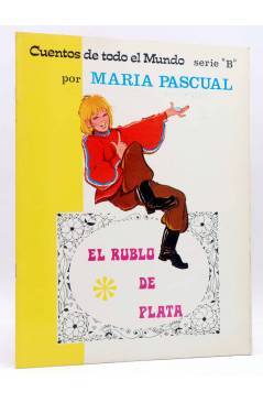 Cubierta de CUENTOS DE TODO EL MUNDO SERIE B 6. EL RUBLO DE PLATA (Sotillos / María Pascual) Toray 1974