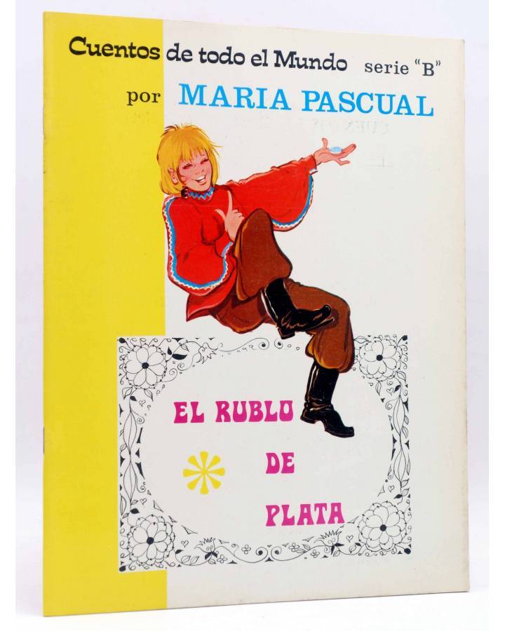 Cubierta de CUENTOS DE TODO EL MUNDO SERIE B 6. EL RUBLO DE PLATA (Sotillos / María Pascual) Toray 1974