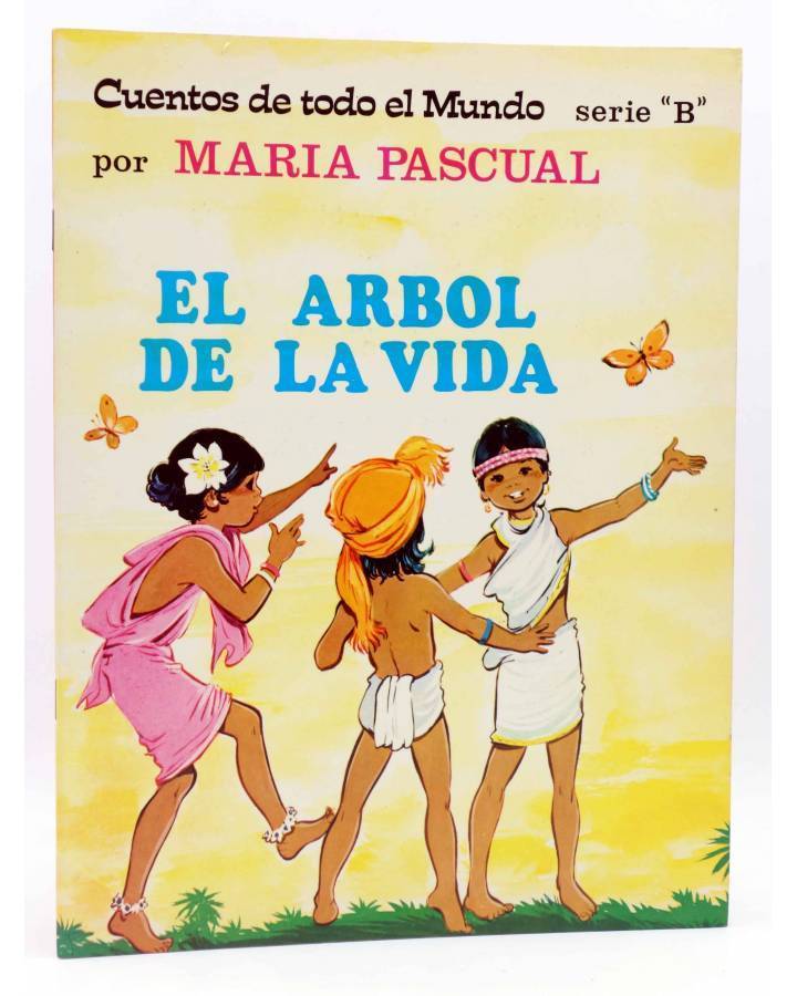 Cubierta de CUENTOS DE TODO EL MUNDO SERIE B 29. EL ÁRBOL DE LA VIDA (Sotillos / María Pascual) Toray 1976