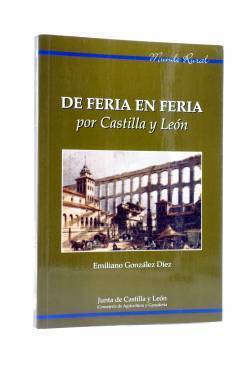 Cubierta de MUNDO RURAL. DE FERIA EN FERIA POR CASTILLA Y LEÓN (Emiliano González Díez) Junta de Castilla y León 1999