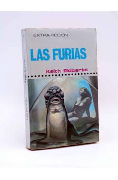 Cubierta de EXTRA FICCIÓN 21. LAS FURIAS (Keith Roberts) Producciones editoriales 1977