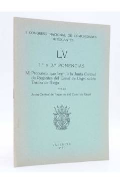Cubierta de I CONGRESO NACIONAL DE COMUNIDADES DE REGANTES LV - 55. 2ª Y 3ª PONENCIAS (La Junta Central De Regantes Del 
