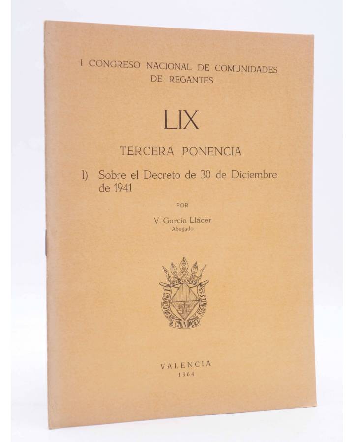 Cubierta de I CONGRESO NACIONAL DE COMUNIDADES DE REGANTES LIX - 59. TERCERA PONENCIA (V. García Llácer) Valencia 1964