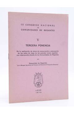 Cubierta de III CONGRESO NACIONAL DE COMUNIDADES DE REGANTES V - 5. TERCERA PONENCIA (Comunidad De Regantes) León 1972