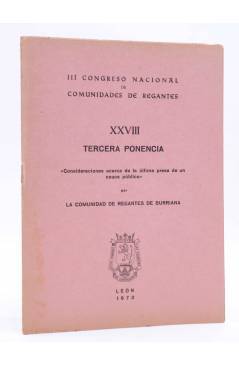 Cubierta de III CONGRESO NACIONAL DE COMUNIDADES DE REGANTES XXVIII - 28. TERCERA PONENCIA (La Comunidad De Regantes De 