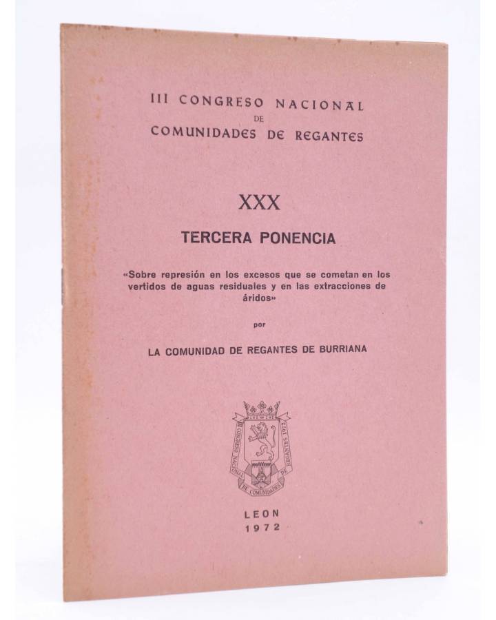 Cubierta de III CONGRESO NACIONAL DE COMUNIDADES DE REGANTES XXX - 30. TERCERA PONENCIA (La Comunidad De Regantes De Bur