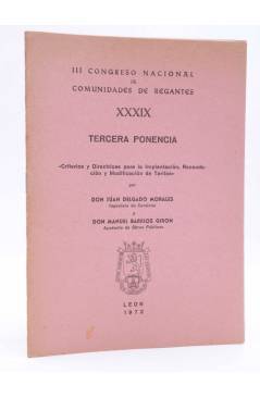 Cubierta de III CONGRESO NACIONAL DE COMUNIDADES DE REGANTES XXXIX - 39. TERCERA PONENCIA (Juan Delgado Morales / Manuel