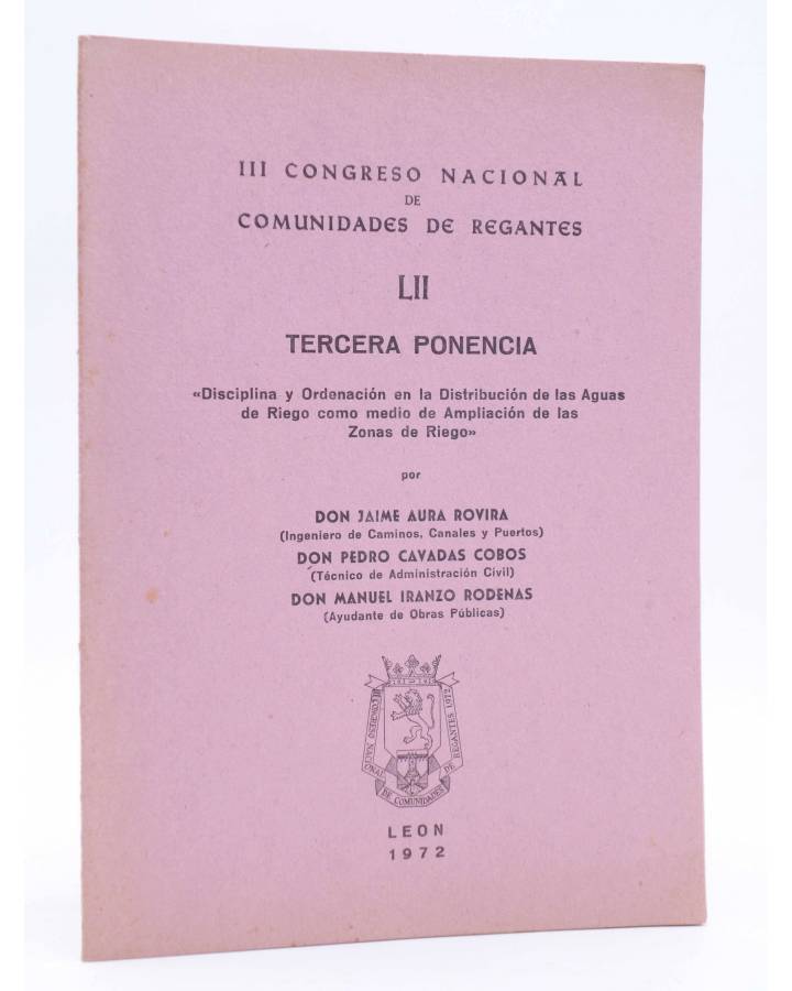 Cubierta de III CONGRESO NACIONAL DE COMUNIDADES DE REGANTES LII - 52. TERCERA PONENCIA (Jaime Aura Rovira / Pedro Cavad