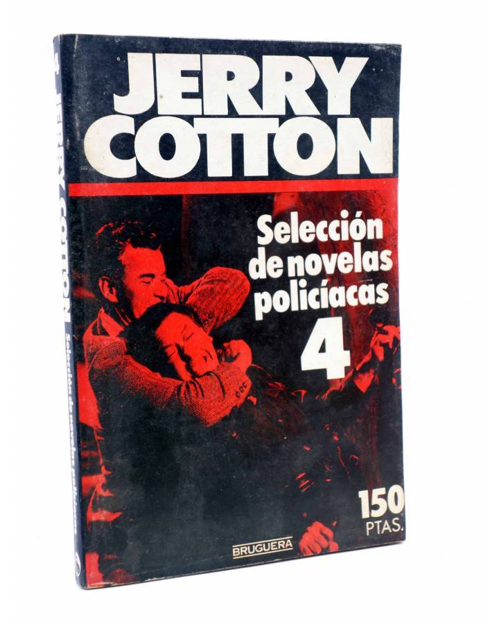 Cubierta de JERRY COTTON SELLECCIÓN DE NOVELAS POLICIACAS 4. RETAPADO (Vvaa) Bruguera 1985