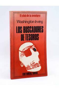 Cubierta de EL CLUB DE LA AVENTURA. LOS BUSCADORES DE TESOROS (Washington Irving) Sirio Arg. 1977