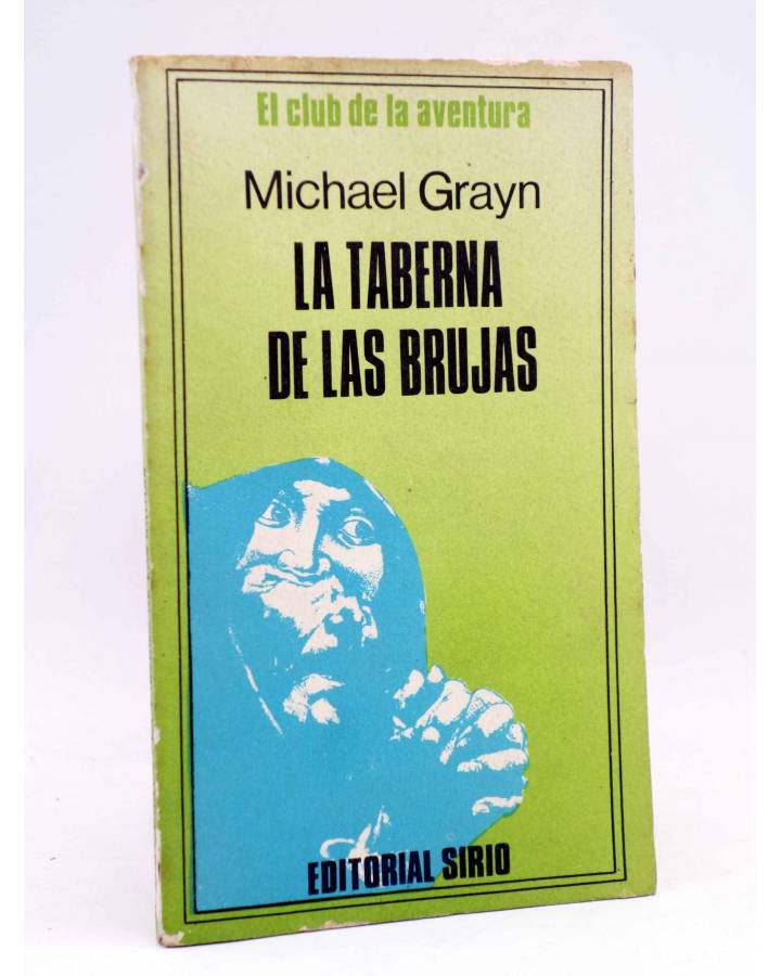 Cubierta de EL CLUB DE LA AVENTURA. LA TABERNA DE LAS BRUJAS (Michael Grayn) Sirio Arg. 1977