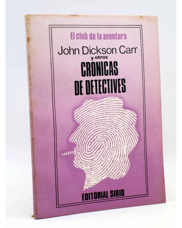Cubierta de EL CLUB DE LA AVENTURA. CRÓNICAS DE DETECTIVES (John Dickinson Carr Y Otros) Sirio Arg. 1977