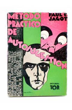 Muestra 1 de MÉTODO PRÁCTICO DE AUTOSUGESTIÓN (Paul C. Jagot) Tor Circa 1958