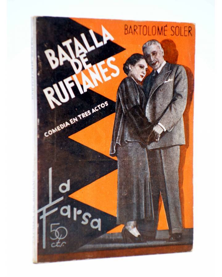 Cubierta de LA FARSA. REVISTA SEMANAL DE TEATROS 450. BATALLA DE RUFIANES (Bartolomé Soler) Madrid 1936