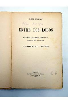 Muestra 3 de ENTRE LOS LOBOS. NOVELA DE COSTUMBRES ANARQUISTAS (André Lorulot) Juan Pueyo 1923