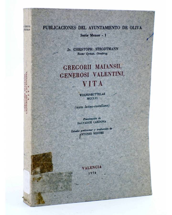 Cubierta de GREGORII MAIANSII GENEROSI VALENTINI VITA. TEXTO LATINO-CASTELLANO (Jo. Christoph Strodtmann) Valencia 1974