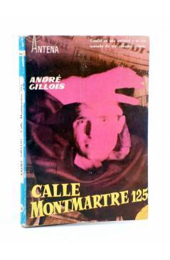 Cubierta de COLECCIÓN ANTENA 54. CALLE MONMARTRE 125 (André Gillois) Cid 1959