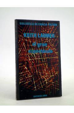Cubierta de BIBLIOTECA DE CIENCIA FICCIÓN. EL GRAN ESPECTÁCULO (Keith Laumer) Sirio 1977
