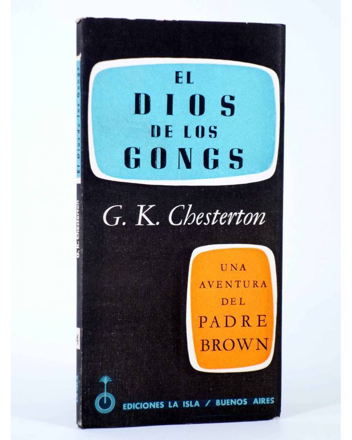 Cubierta de UNA AVENTURA DEL PADRE BROWN 4. EL DIOS DE LOS GONGS (G. K. Chesterton) La Isla 1955