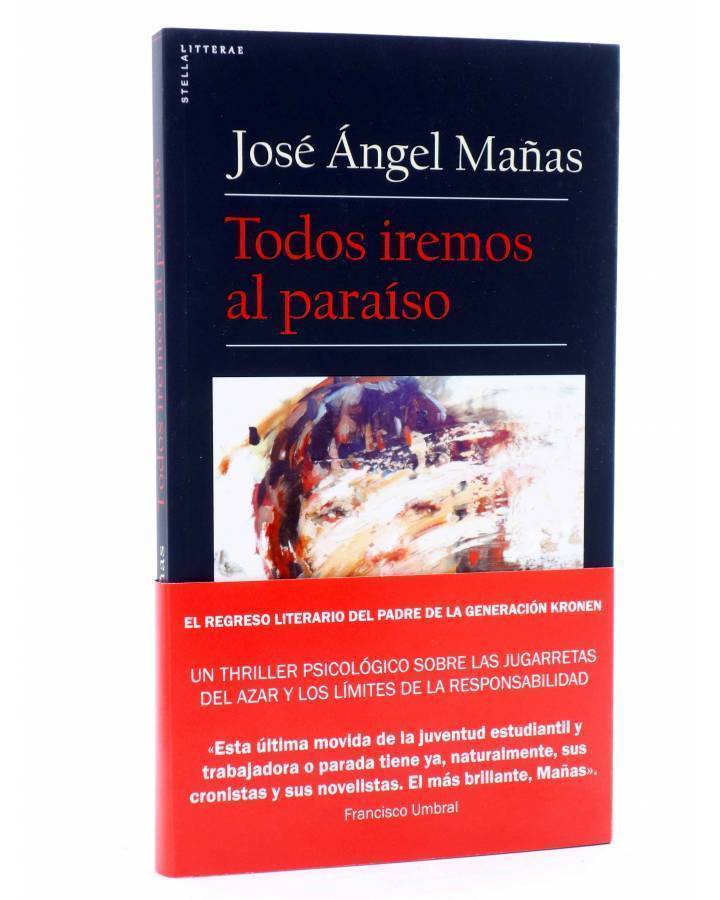 Cubierta de TODOS IREMOS AL PARAISO (José Ángel Mañas) Stella Maris 2016