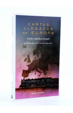 Cubierta de CARTAS LLEGADAS DE EUROPA (Carlos Sánchez Granel) Tropo 2016