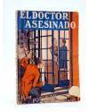 Cubierta de SERIE POPULAR MOLINO 31. EL DOCTOR ASESINADO (Manuel Vallvé) Molino 1934