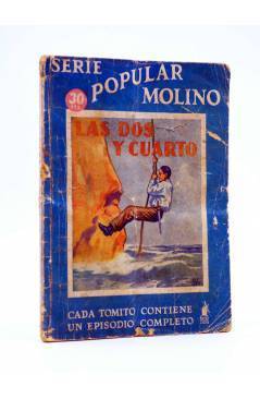 Cubierta de SERIE POPULAR MOLINO 36. LAS DOS Y CUARTO (Manuel Vallvé) Molino 1934