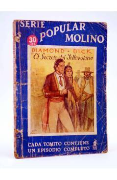 Cubierta de SERIE POPULAR MOLINO 60. DIAMOND DICK: EL SECRETO DE YELLOWSTONE (G.L. Hipkiss) Molino 1935
