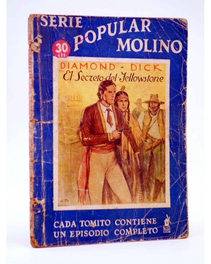 Cubierta de SERIE POPULAR MOLINO 60. DIAMOND DICK: EL SECRETO DE YELLOWSTONE (G.L. Hipkiss) Molino 1935