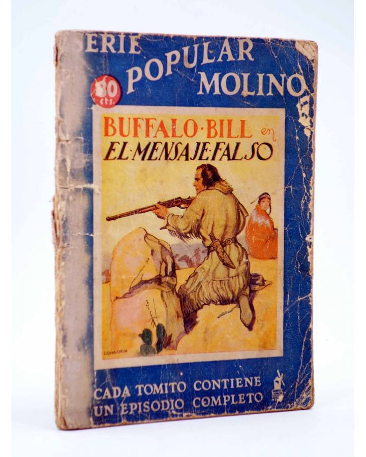 Cubierta de SERIE POPULAR MOLINO 106. BUFFALO BILL EN: EL MENSAJE FALSO (H.C. Granch) Molino 1936