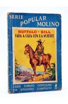 Cubierta de SERIE POPULAR MOLINO 130. BUFFALO BILL: CARA A CARA CON LA MUERTE (José Mallorquí) Molino 1940
