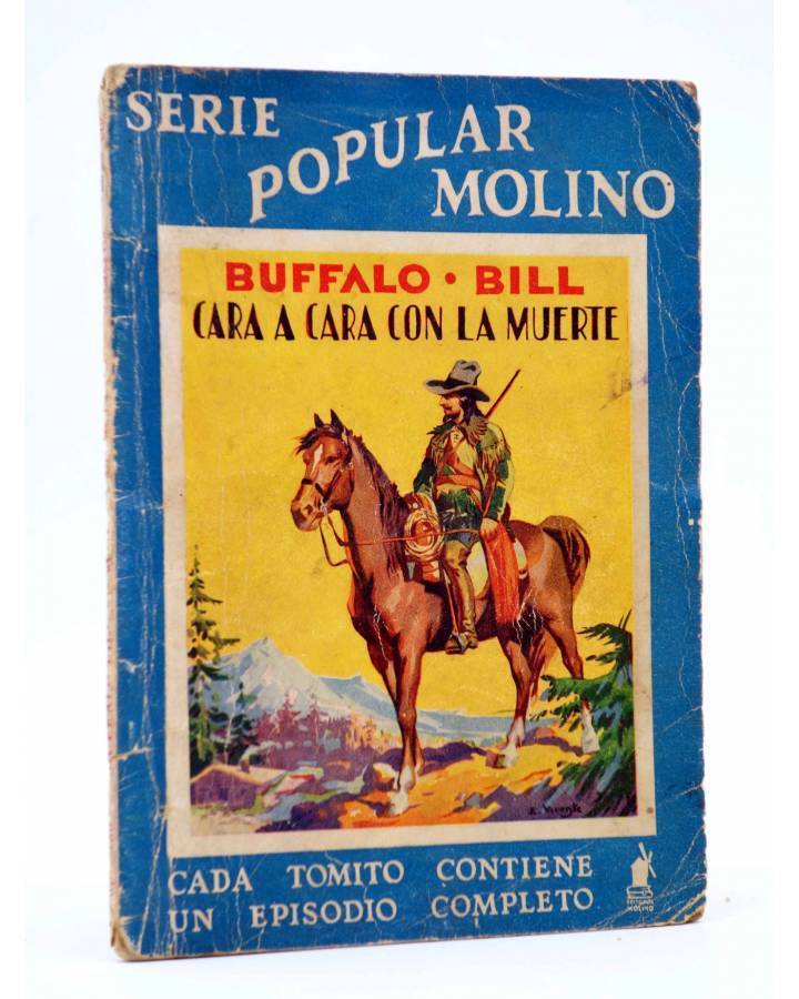 Cubierta de SERIE POPULAR MOLINO 130. BUFFALO BILL: CARA A CARA CON LA MUERTE (José Mallorquí) Molino 1940