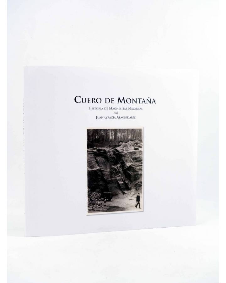 Cubierta de CUERO DE MONTAÑA. HISTORIA DE MAGNESITAS NAVARRAS (Gracia Armendariz) Demipage 2007
