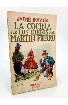 Cubierta de LA COCINA DE LOS NIETOS DE MARTIN FIERRO (Jaime Botana / Ramón Ballesteros) Penthalon 1981