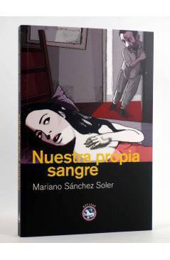 Cubierta de NUESTRA PROPIA SANGRE (Mariano Sánchez Soler) Rey Lear 2009
