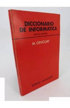 Cubierta de DICCIONARIO DE INFORMÁTICA INGLÉS ESPAÑOL (M. Ginguay) Toray 1972