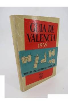 Cubierta de GUIA DE VALENCIA. TURISTICA URBANA COMERCIAL 1959.. Gaisa 1959