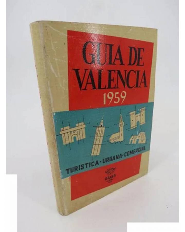 Cubierta de GUIA DE VALENCIA. TURISTICA URBANA COMERCIAL 1959.. Gaisa 1959