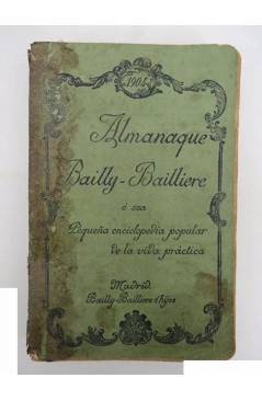 Muestra 1 de ALMANAQUE BAIILY BAILLIERE 1904. O SEA PEQUEÑA ENCICLOPEDIA POPULAR DE LA VIDA PRÁCTICA.. Bailly Bailliere 
