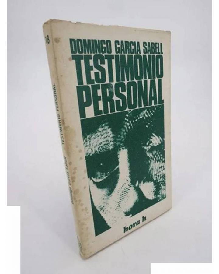 Cubierta de HORA H 18. TESTIMONIO PERSONAL (Domingo García Sabell) Seminarios y Ediciones 1971