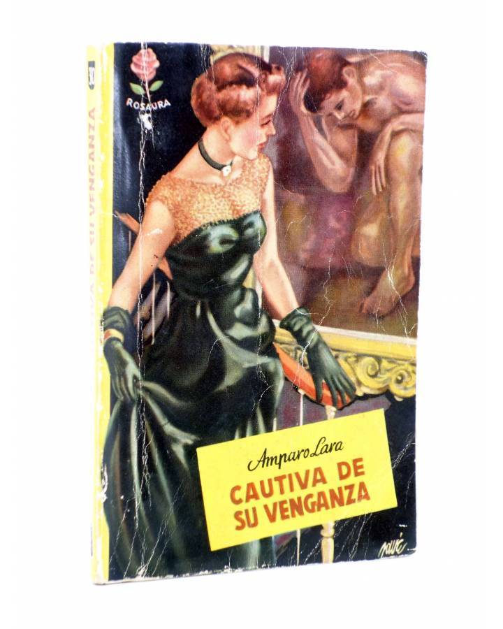 Cubierta de COLECCIÓN ROSAURA 30. CAUTIVA DE SU VENGANZA (Amparo Lara) Bruguera Bolsilibros 1950. CON DEDICATORIA