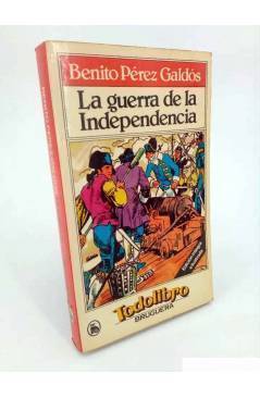 Cubierta de TODOLIBRO. LA GUERRA DE LA INDEPENDENCIA (Benito Pérez Galdós / Julio Montañés) Bruguera 1981