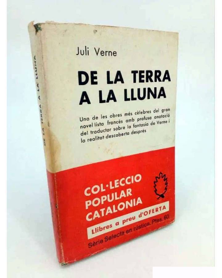 Cubierta de COL LECCIÓ POPULAR CATALONIA. SERIE SELECTA. DE LA TERRA A LA LLUNA (Juli Verne) Selecta 1969