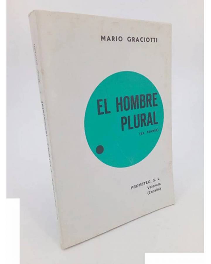 Cubierta de EL HOMBRE PLURAL. EX NOVELA (Mario Graciotti) Prometeo 1974