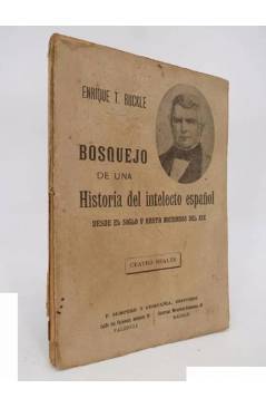 Cubierta de BOSQUEJO DE UNA HISTORIA DEL INTELECTO HUMANO DESDE EL SIGLO V HASTA MEDIADOS DEL XIX (Enrique T. Buckle) S/