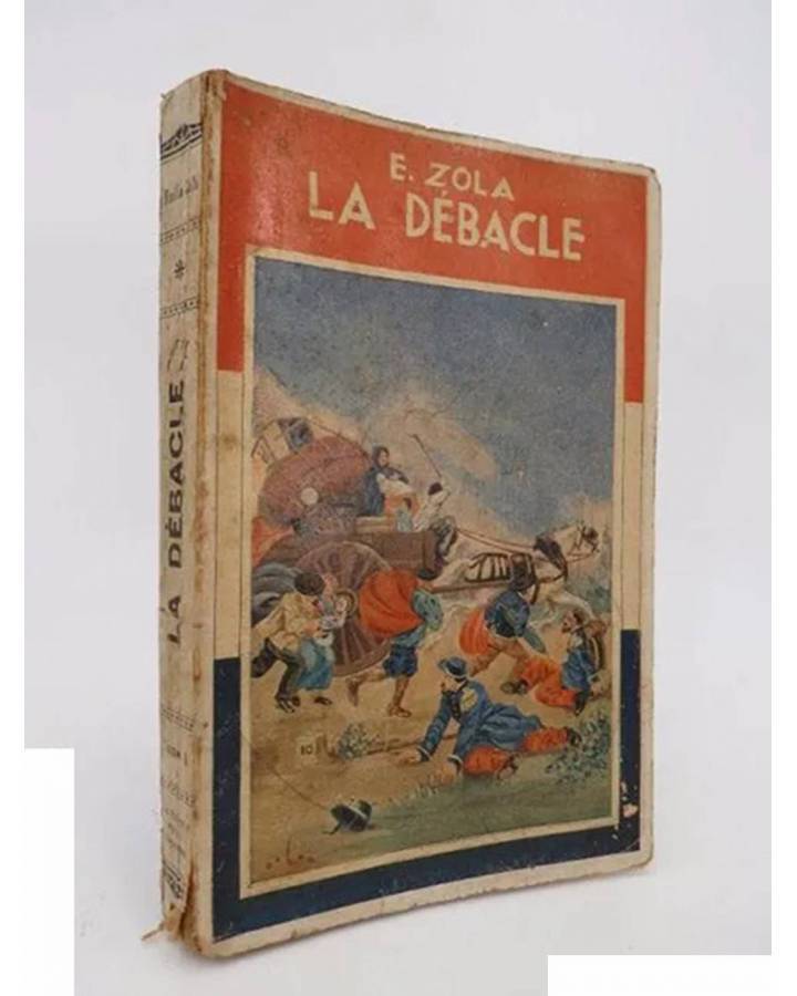 Cubierta de LA DEBACLE / EL DESASTRE. TOMO PRIMERO (Emile Zola) Maucci S/F
