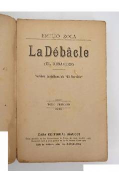 Muestra 1 de LA DEBACLE / EL DESASTRE. TOMO PRIMERO (Emile Zola) Maucci S/F
