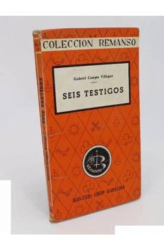 Cubierta de COLECCIÓN REMANSO 69. SEIS TESTIGOS (Gabriel Campo Villegas) Juan Flors 1964