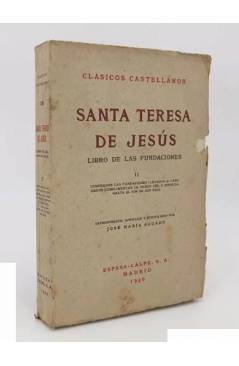 Muestra 3 de CLÁSICOS CASTELLANOS. SANTA TERESA DE JESÚS. LIBRO DE LAS FUNDACIONES TOMOS I Y II.. Espasa Calpe 1940